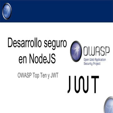 Desarrollo seguro en NodeJS (OWASP top ten y JWT)