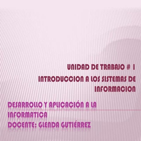Desarrollo y aplicaciã“n_a_la_informatica