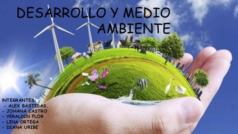 Desarrollo y medio ambiente