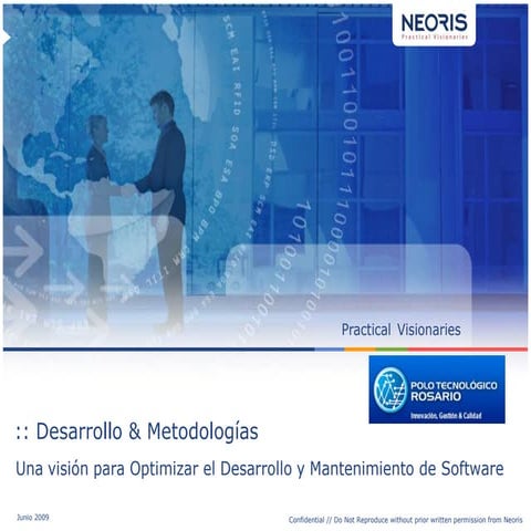 Desarrollo y Metodología: Una visión para optimizar el desarrollo y el manten...