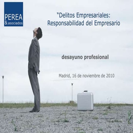 Delitos empresariales: responsabilidad del empresario