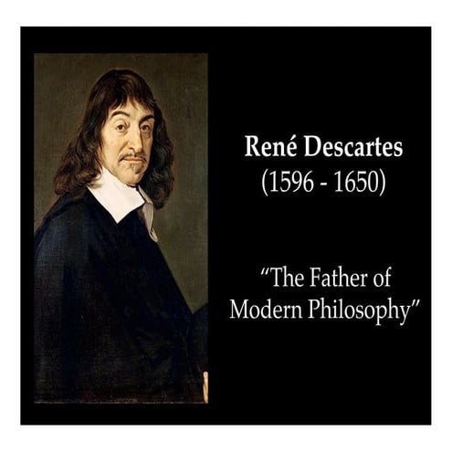 4 Descartes, Rationalism and the Enlightenment