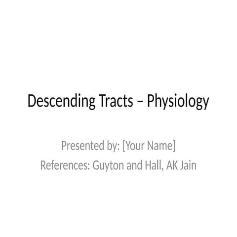 Descending_Tracts_PPT_Guyton_AKJain.pptx............