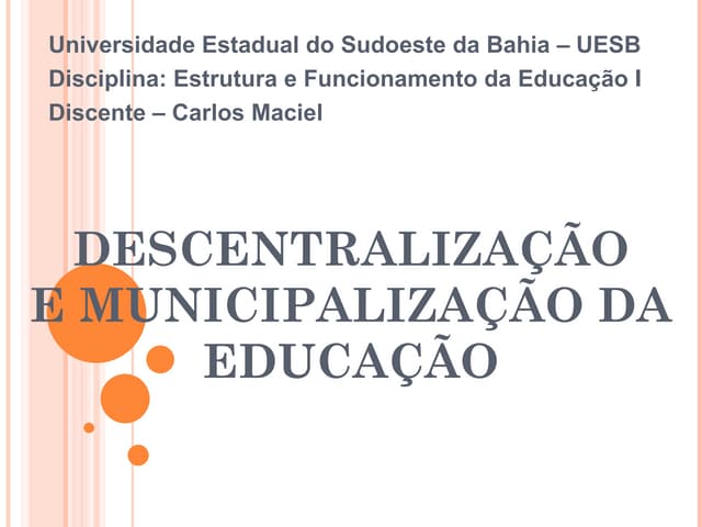 O Que é Descentralização Na Educação O Que é Descentralização Na Educação