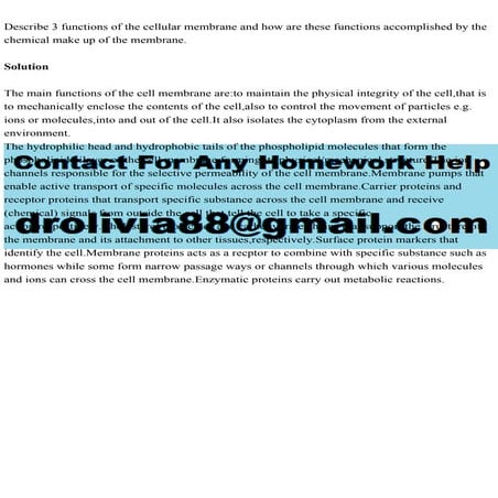 Describe 3 functions of the cellular membrane and how are these func.pdf