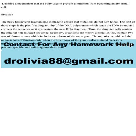 Describe a mechanism that the body uses to prevent a mutation from be.pdf