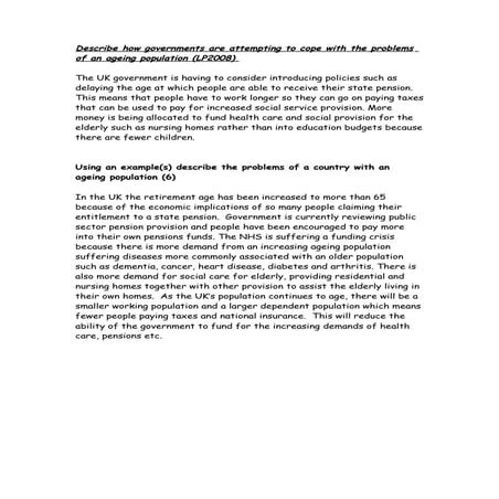 Describe how governments are attempting to cope with the problems of an agein...