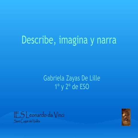 Describe, imagina y narra