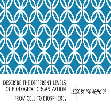 Describe the different levels of biological organization from.pptx