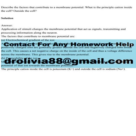 Describe the factors that contribute to a membrane potential. What i.pdf