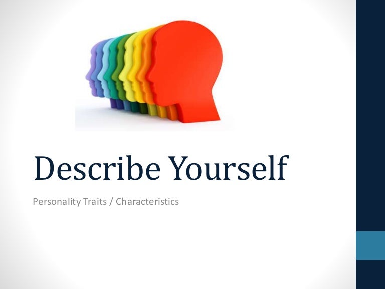 Topics For A Proposal Essay Describe Yourself Essay Example Sample Self Descriptive A About My High School Personal Statement Essay Examples also Thesis For A Persuasive Essay Describe Yourself Your Personality Example Business Essay Structure
