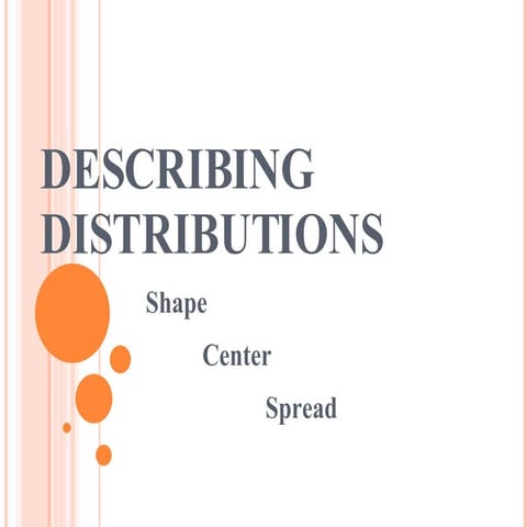 Describing Distributions