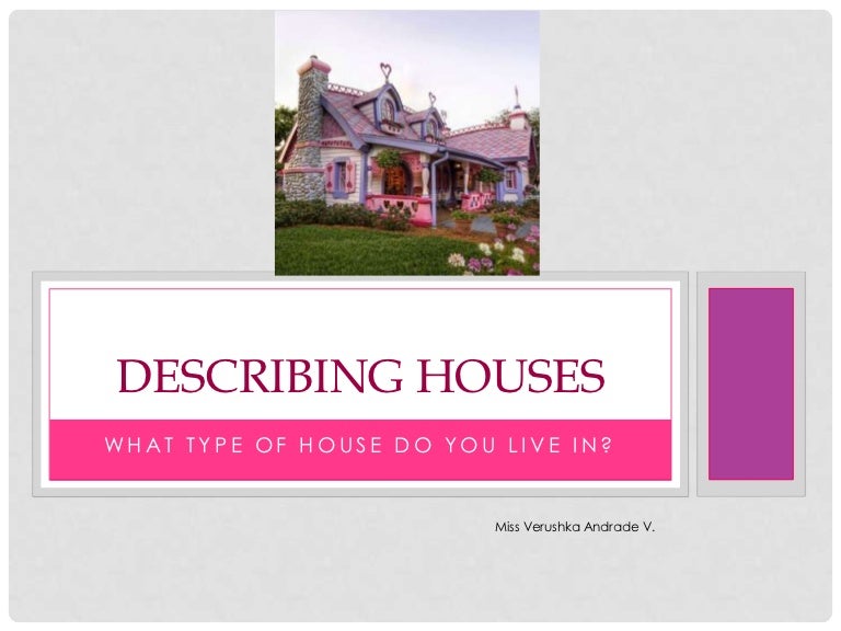 Describing houses