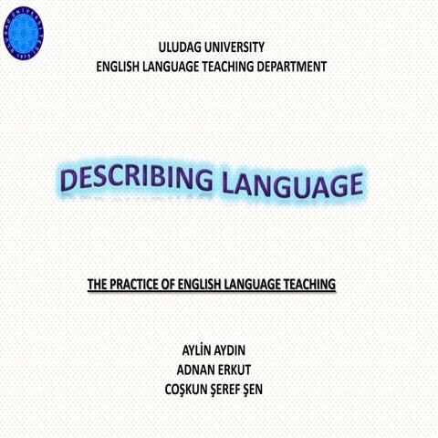 Describing Language- by AYLİN AYDIN, Uludag University