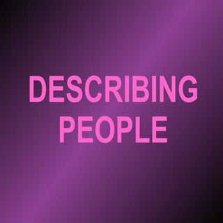 Describing people