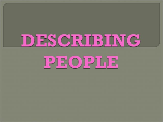 Describing people