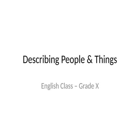 PPT about describing people and things..