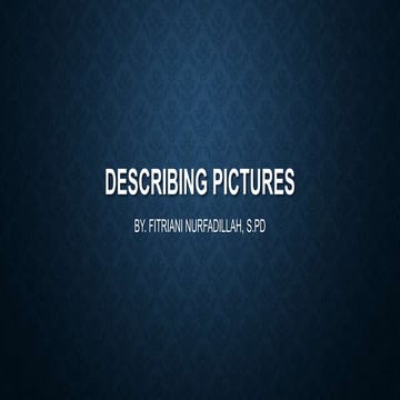 DESCRIBING PICTURES.pptx