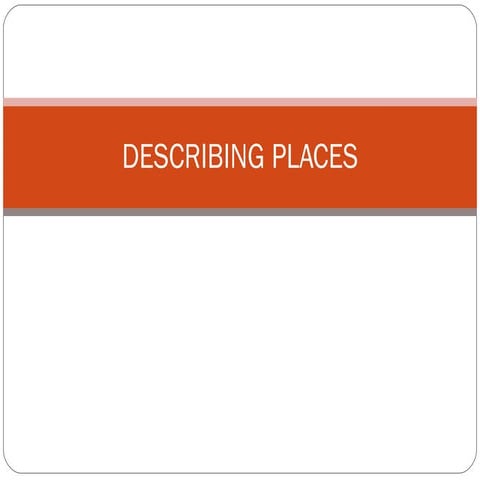 Describing Places