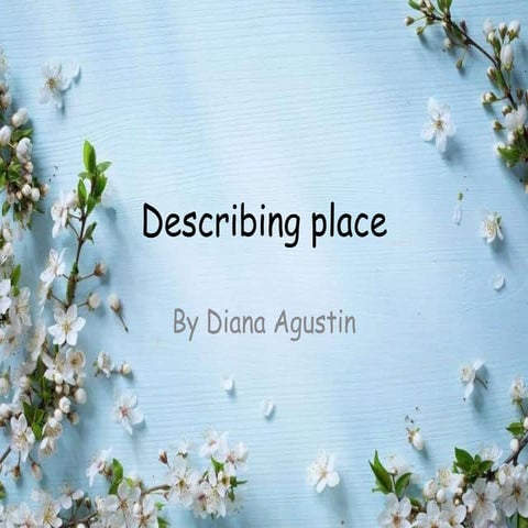 Describing place (speaking)