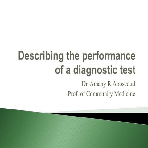 Describing the performance of a diagnostic test