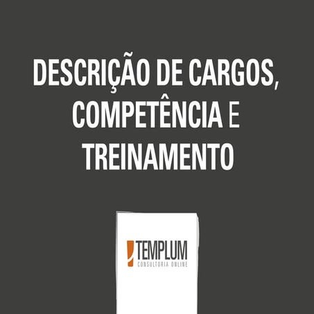 Descrição de Cargos, Competência e Treinamento