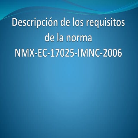 Descripción de los requisitos de la norma