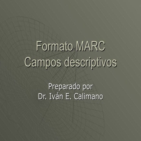 Descripcion bibliografica:Campos de MARC