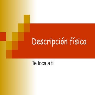 Descripción  física
