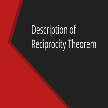 Reciprocity Theorem, including what it is and its limitations