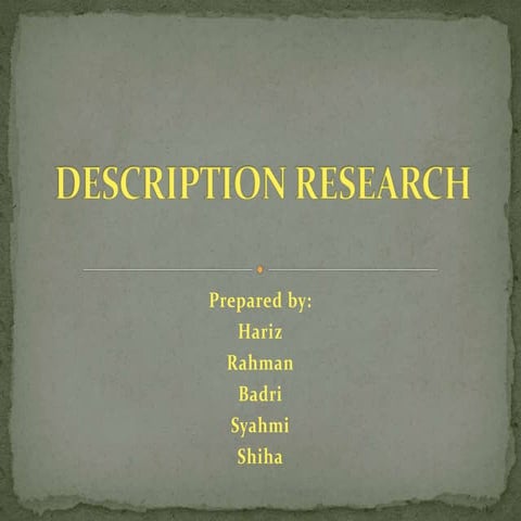 Description Research