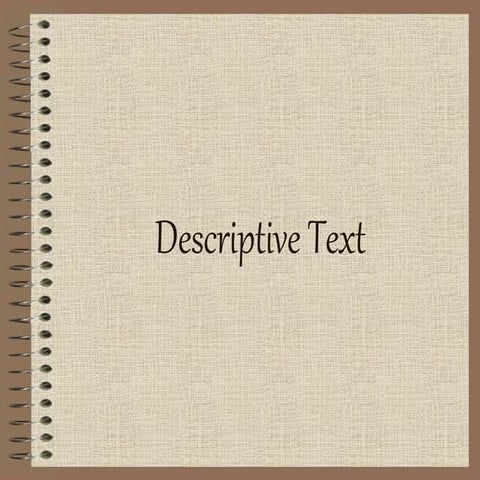 Descriptive Text