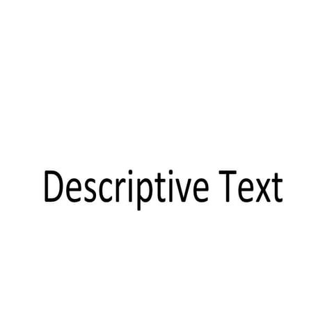 Descriptive text