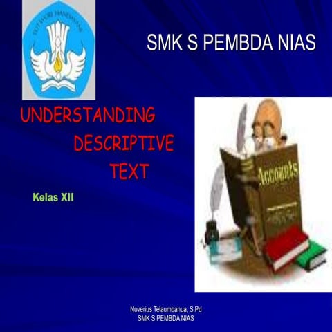 descriptive-texT DESCRIBING PEOPLE AND DESCRIBING THINGS | PPT