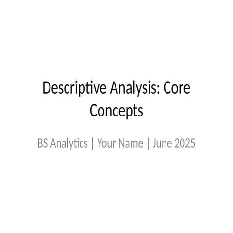 Descriptive_Analysis_Core_Discussion.pptx