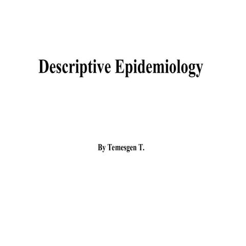 Descriptive Epidemiology hudyvugufvuc🌿- Copy.ppt