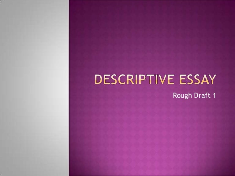 Descriptive essay ppt