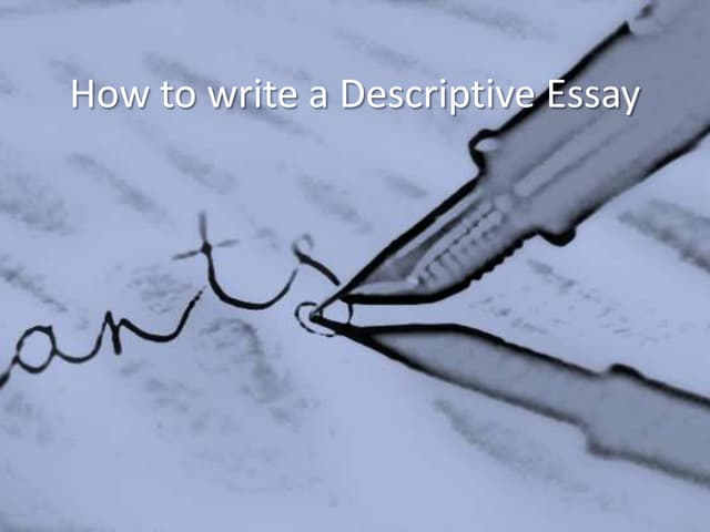 Descriptive essay writing powerpoint