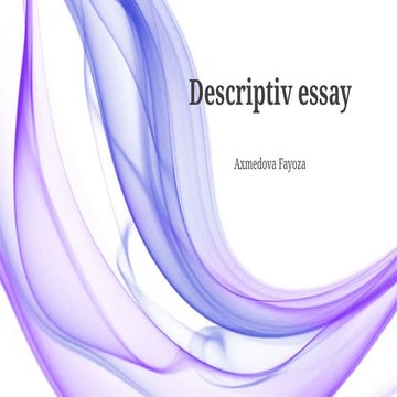 It's about description essay and its importance