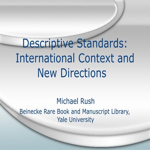 Descriptive Standards - International Context