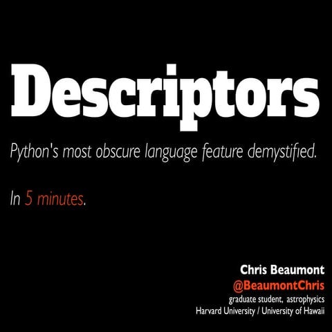 Python Descriptors Demystified | PPT