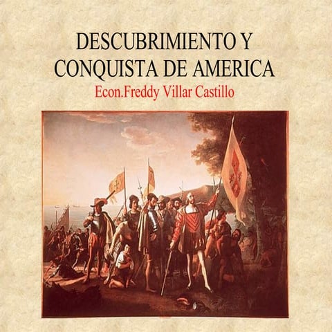 Descubrimiento Conquista America3