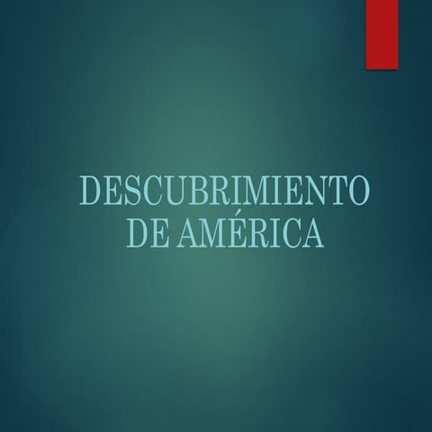 El Descubrimiento del contiente  Americano.pptx