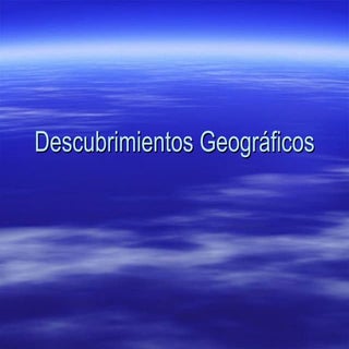 Descubrimientos GeográFicos