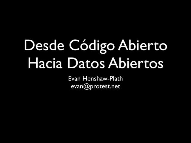 Desde Software Libre Hacia Datos Abiertos