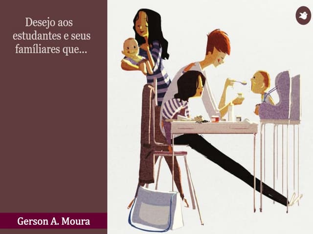 Desejo aos estudantes e seus familiares...