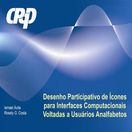 Desenho Participativo De Ícones Para  Interfaces  Computacionais  Voltadas A  Usuários Analfabetos