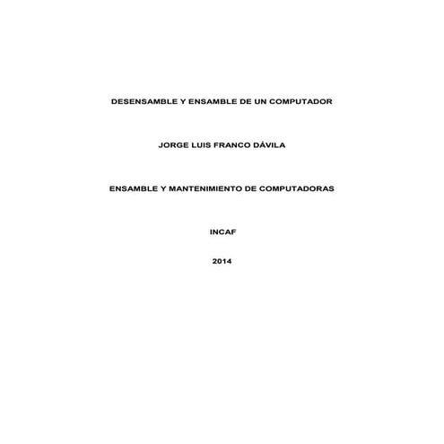 Desensamble, limpieza y ensamble de un computador