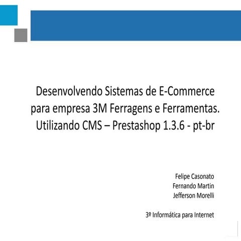 Desenvolvendo Sistemas de E-Commerce para empresa 3M Ferragens e Ferramentas....
