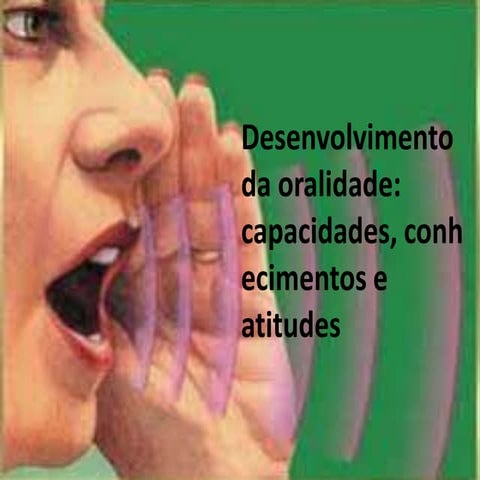 Desenvolvimento da oralidade | PPTX